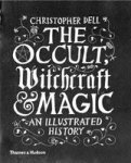 The Occult Witchcraft & Magic - An Illustrated History Hardcover