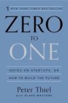 Zero To One - Notes On Startups Or How To Build The Future Paperback