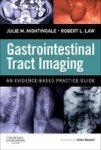 Gastrointestinal Tract Imaging - An Evidence-based Practice Guide Hardcover