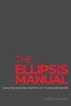 The Ellipsis Manual - Analysis And Engineering Of Human Behavior Paperback