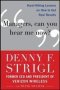 Managers Can You Hear Me Now?: Hard-hitting Lessons On How To Get Real Results   Hardcover Ed