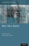 Men Who Batter Interpersonal Violence