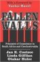 Fallen Walls - Prisoners Of Conscience In South Africa And Czechoslovakia   Hardcover