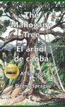 The Mahogany Tree El Arbol De Caoba Hardcover Hard Cover Ed.