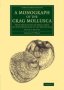 A Monograph Of The Crag Mollusca - With Descriptions Of Shells From The Upper Tertiaries Of The British Isles   Paperback