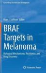 Braf Targets In Melanoma - Biological Mechanisms Resistance And Drug Discovery Hardcover 2015 Ed.