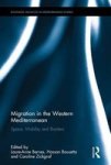 Migration In The Western Mediterranean - Space Mobility And Borders Hardcover