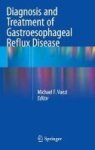 Diagnosis And Treatment Of Gastroesophageal Reflux Disease 2016 Hardcover