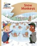 Reading Planet - Snow Monkeys - Gold: Comet Street Kids Paperback