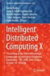 Intelligent Distributed Computing X - Proceedings Of The 10TH International Symposium On Intelligent Distributed Computing - Idc
