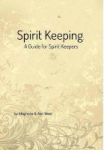 Spirit Keeping - A Guide For Spirit Keepers Hardcover
