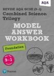 Revise Aqa Gcse 9-1 Combined Science: Trilogy Model Answer Workbook Foundation Paperback