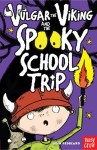 Vulgar The Viking: Spooky School Trip A