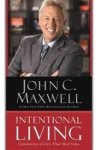Intentional Living - Choosing A Life That Matters Paperback
