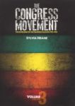 The Congress Movement - The Unfolding Of The Congress Alliance 1912-1961 Paperback
