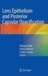 Lens Epithelium And Posterior Capsular Opacification Hardcover 2014 Ed.