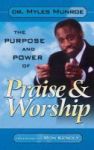 Purpose And Power Of Praise & Worship Hardcover