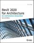 Autodesk Revit 2020 For Architecture - No Experience Required   Paperback 2ND Edition