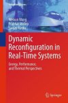 Dynamic Reconfiguration In Real-time Systems: Energy Performance And Thermal Perspectives Embedded Systems