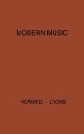 Modern Music: A Popular Guide To Greater Musical Enjoyment