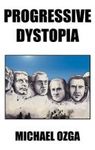 Progressive Dystopia Hardcover