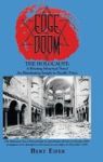 Edge Of Doom - The Holocaust: A Riveting Historical Novel Hardcover