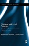 Education And Social Dynamics - A Multilevel Analysis Of Curriculum Change In Turkey Hardcover