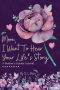 Mom I Want To Hear Your Life's Story: A Mother's Guided Journal To Share Her Lifetime Of Thoughts And Memories