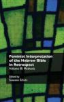 Feminist Interpretation Of The Hebrew Bible In Retrospect. Iii. Methods Hardcover
