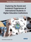 Exploring The Social And Academic Experiences Of International Students In Higher Education Institutions Hardcover