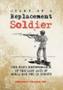 Diary of a Replacement Soldier (Hardcover)