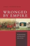 Wronged By Empire - Post-imperial Ideology And Foreign Policy In India And China Paperback