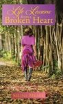 Life Lessons From A Broken Heart Hardcover