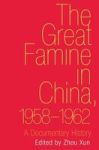 The Great Famine In China 1958-1962 - A Documentary History Hardcover