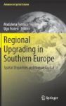 Regional Upgrading In Southern Europe - Spatial Disparities And Human Capital Hardcover 1ST Ed. 2017