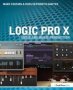 Logic Pro X - Audio And Music Production   Paperback New