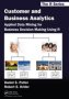 Customer And Business Analytics - Applied Data Mining For Business Decision Making Using R   Paperback