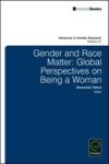Gender And Race Matter - Global Perspectives On Being A Woman Hardcover