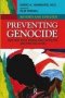 Preventing Genocide - Practical Steps Toward Early Detection And Effective Action   Hardcover