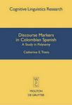 Discourse Markers in Colombian Spanish