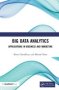 Big Data Analytics - Applications In Business And Marketing   Hardcover