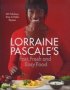 Lorraine Pascale's Fast Fresh And Easy Food - Lorraine Pascale   Hardcover