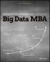 Big Data Mba - Driving Business Strategies With Data Science   Paperback