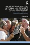 The Reparative Effects Of Human Rights Trials - Lessons From Argentina Hardcover