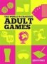 The World&  39 S Craziest Adult Games   Hardcover