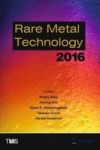 Rare Metal Technology 2016 Hardcover 1ST Ed. 2016