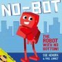 No-bot The Robot With No Bottom (paperback)