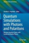 Quantum Simulations With Photons And Polaritons - Merging Quantum Optics With Condensed Matter Physics Hardcover 1ST Ed. 2017