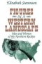Figures In A Western Landscape - Men And Women Of The Northern Rockies   Paperback Revised Ed.