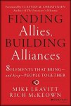 Finding Allies Building Alliances: 8 Elements That Bring--and Keep--people Together
